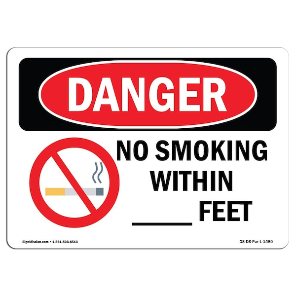 OSHA Danger Sign, Custom No Smoking W/in, Feet, 18in X 12in Aluminum, 12" W, 18" L, Landscape